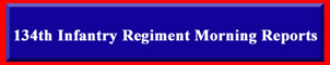 134th Infantry Regiment Morning Reports