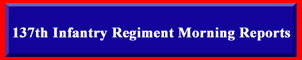 137th Infantry Regiment Morning Reports